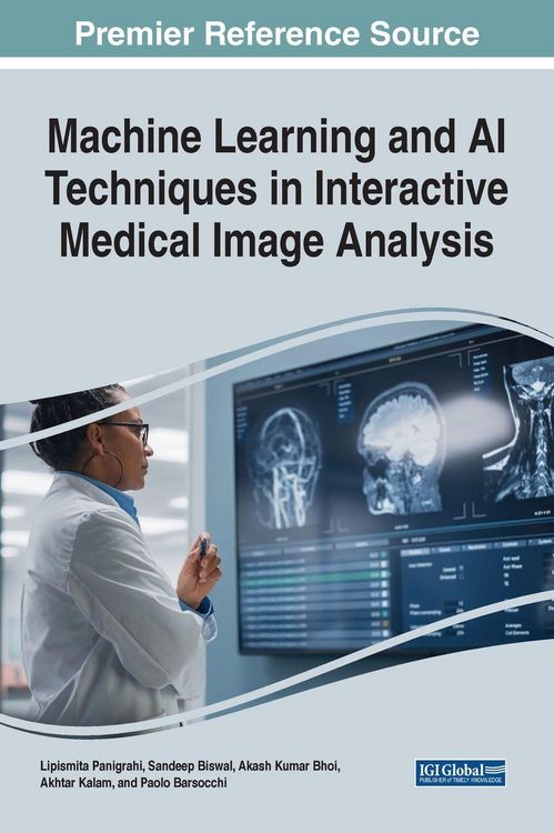Produktbild: Machine Learning and AI Techniques in Interactive Medical Image Analysis
