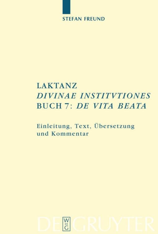 Produktbild: Laktanz. "Divinae institutiones". Buch 7: "De vita beata"