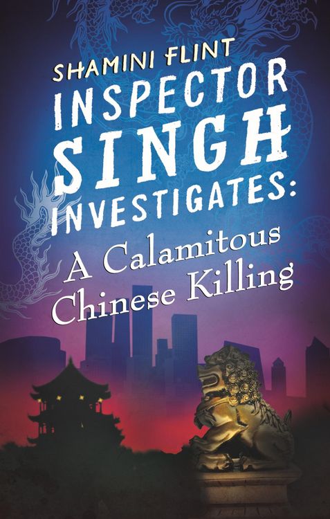 Produktbild: Inspector Singh Investigates: A Calamitous Chinese Killing