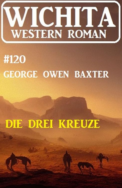 Produktbild: Die drei Kreuze: Wichita Western Roman 120