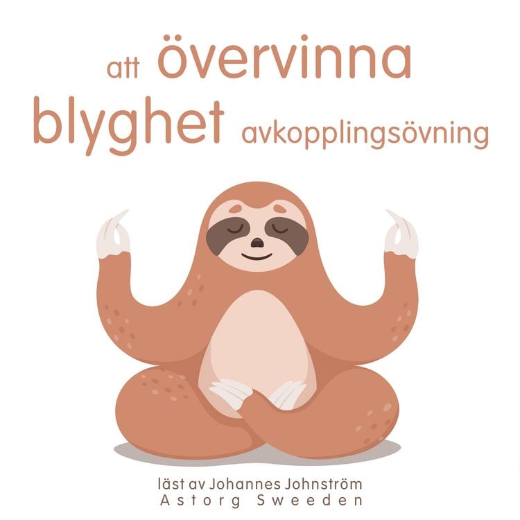 Produktbild: Att &ouml;vervinna blyghet: Avslappnings&ouml;vning
