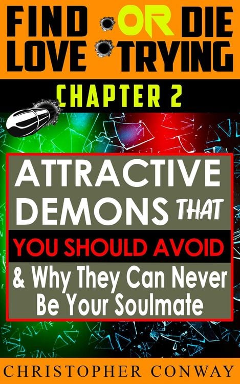 Produktbild: 'Attractive-Demons' that You Should Avoid and Why They Can Never Be Your Soulmate (Find Love or Die Trying, #3)