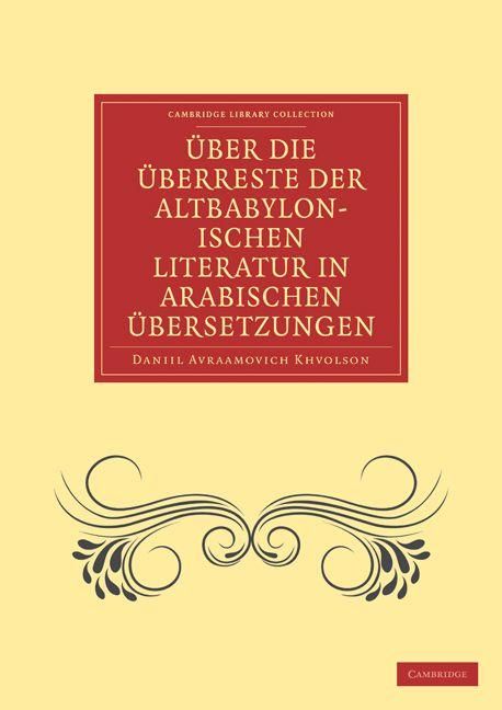 Produktbild: Chwolson, D: Uber Die Uberreste Der Altbabylonischen Literat