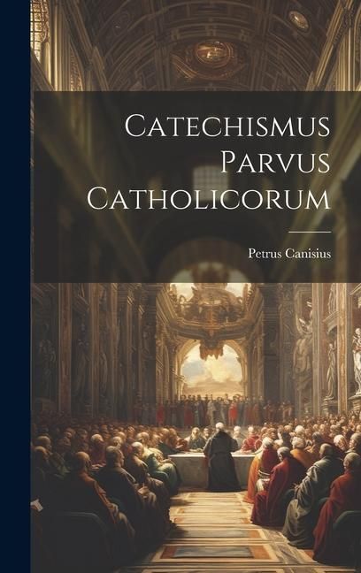 Produktbild: Catechismus Parvus Catholicorum