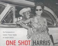 Produktbild: One Shot Harris: The Photographs of Charles "Teenie" Harris