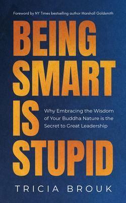 Produktbild: Being Smart Is Stupid