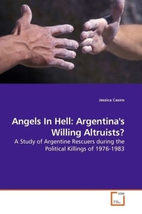 Produktbild: Casiro, J: Angels In Hell: Argentina's Willing Altruists?