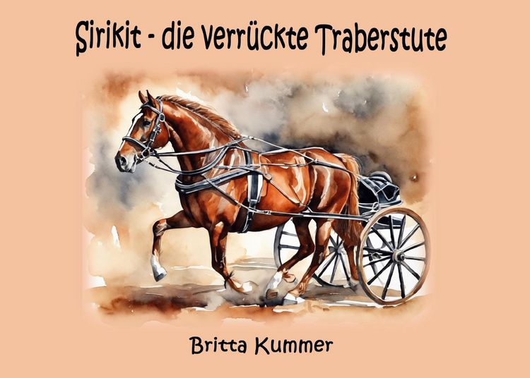 Produktbild: Sirikit - die verr&uuml;ckte Traberstute