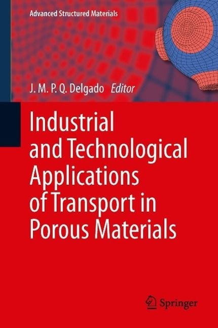 Produktbild: Industrial and Technological Applications of Transport in Porous Materials
