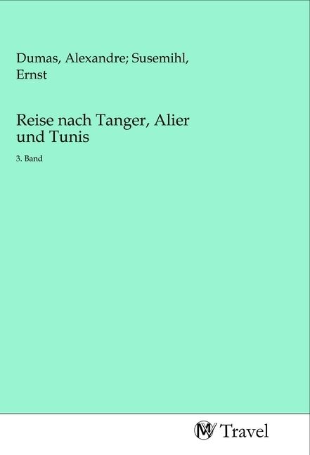 Produktbild: Reise nach Tanger, Alier und Tunis