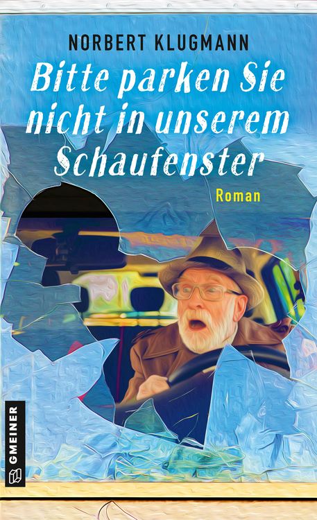 Produktbild: Bitte parken Sie nicht in unserem Schaufenster