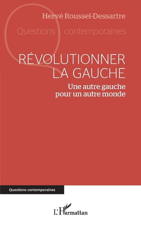 Produktbild: R&eacute;volutionner la gauche