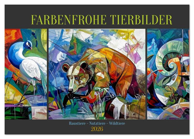 Produktbild: Farbenfrohe Tierbilder (Tischkalender 2026 DIN A5 quer), CALVENDO Monatskalender