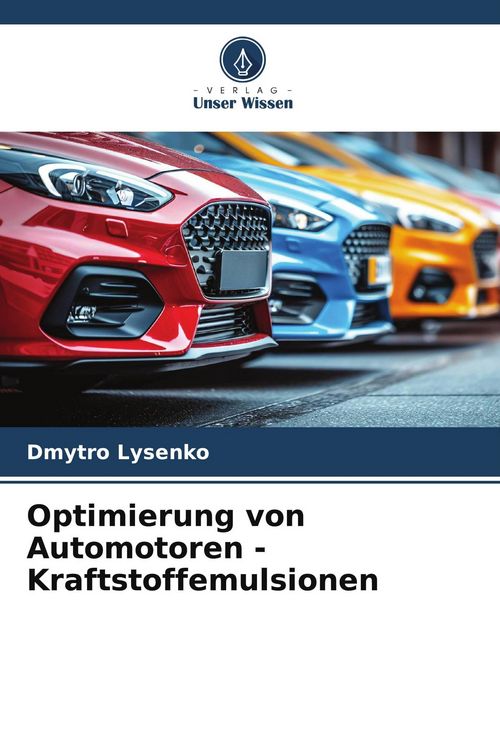 Produktbild: Optimierung von Automotoren - Kraftstoffemulsionen
