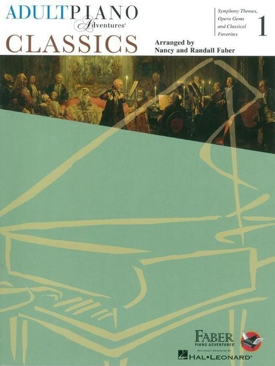 Produktbild: Adult Piano Adventures: Classics - Book 1 Classical Piano Sheet Music for Adults Symphony Themes and Opera Gems Songbook Faber Piano Method Book with Duets and Chord Practice