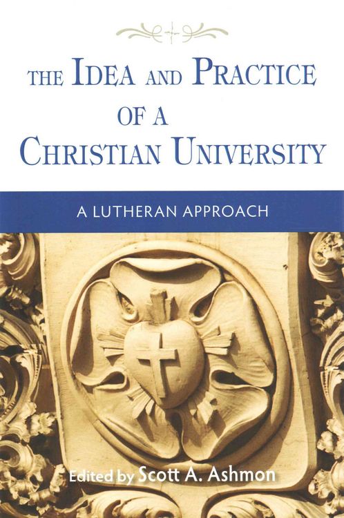 Produktbild: The Idea and Practice of a Christian University