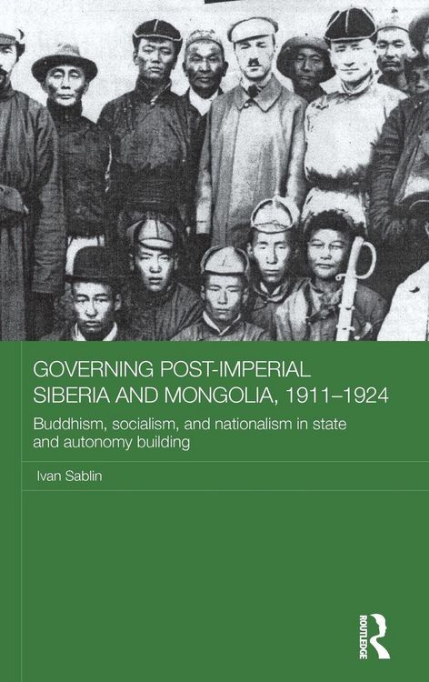 Produktbild: Governing Post-Imperial Siberia and Mongolia, 1911-1924