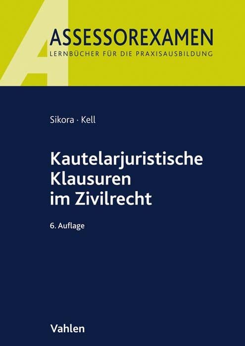 Produktbild: Assessorexamen / Kautelarjuristische Klausuren im Zivilrecht