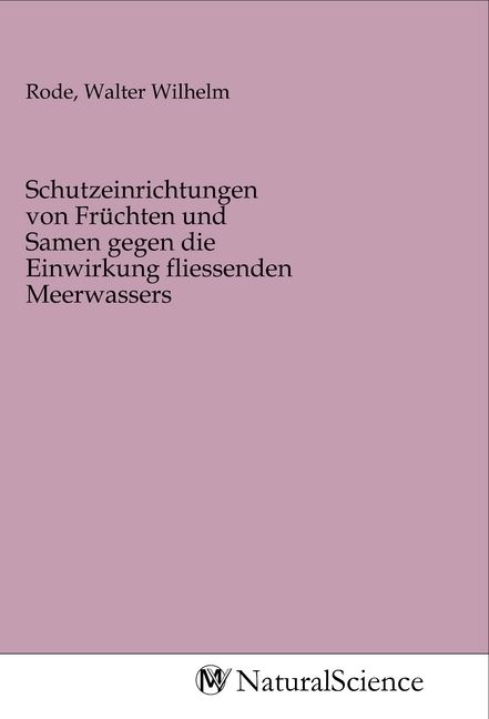 Produktbild: Schutzeinrichtungen von Fr&uuml;chten und Samen gegen die Einwirkung fliessenden Meerwassers