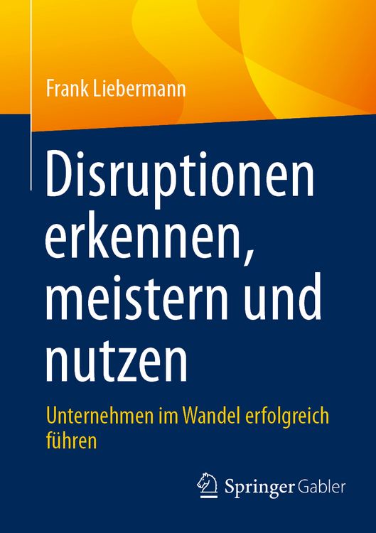 Produktbild: Disruptionen erkennen, meistern und nutzen
