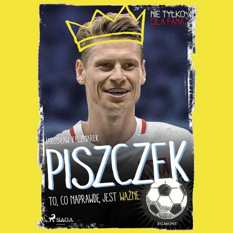 Produktbild: Piszczek - To, co naprawdę jest ważne