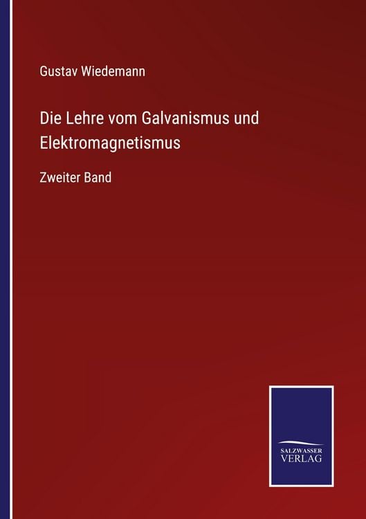 Produktbild: Die Lehre vom Galvanismus und Elektromagnetismus