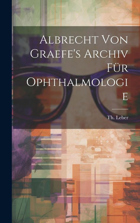 Produktbild: Albrecht von Graefe's Archiv f&uuml;r Ophthalmologie