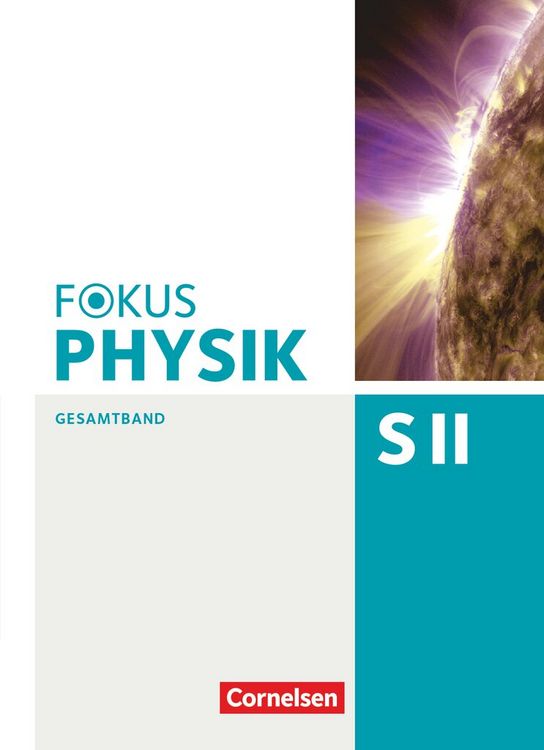 Produktbild: Fokus Physik Sekundarstufe II. Gesamtband. Westliche Bundesl&auml;nder Oberstufe. Sch&uuml;lerbuch