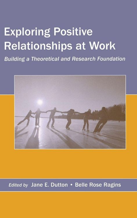 Produktbild: Exploring Positive Relationships at Work