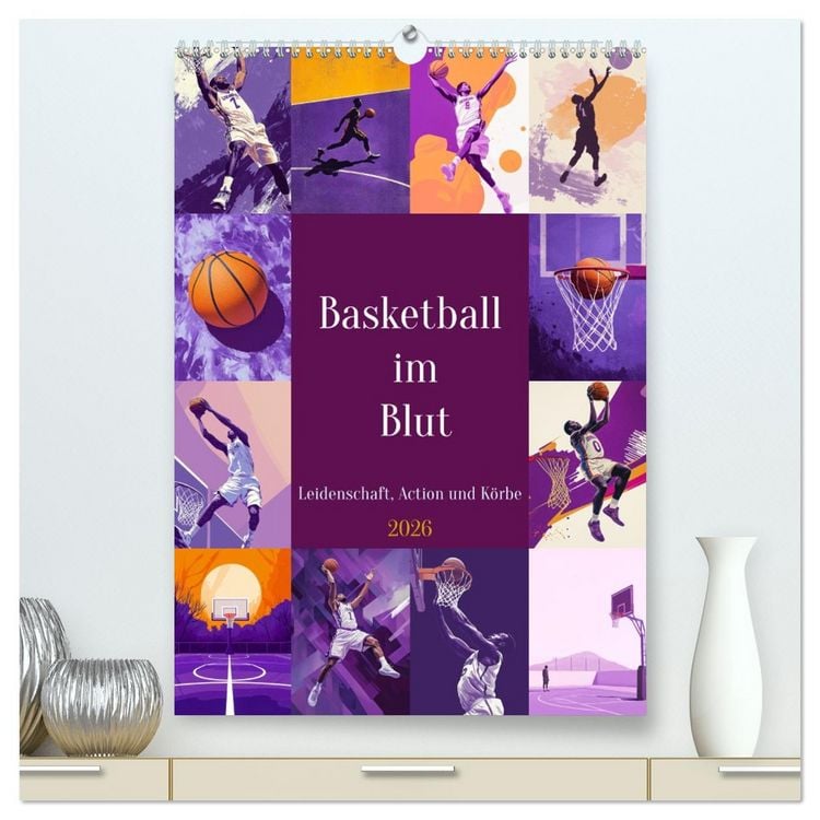 Produktbild: Basketball im Blut (hochwertiger Premium Wandkalender 2026 DIN A2 hoch), Kunstdruck in Hochglanz