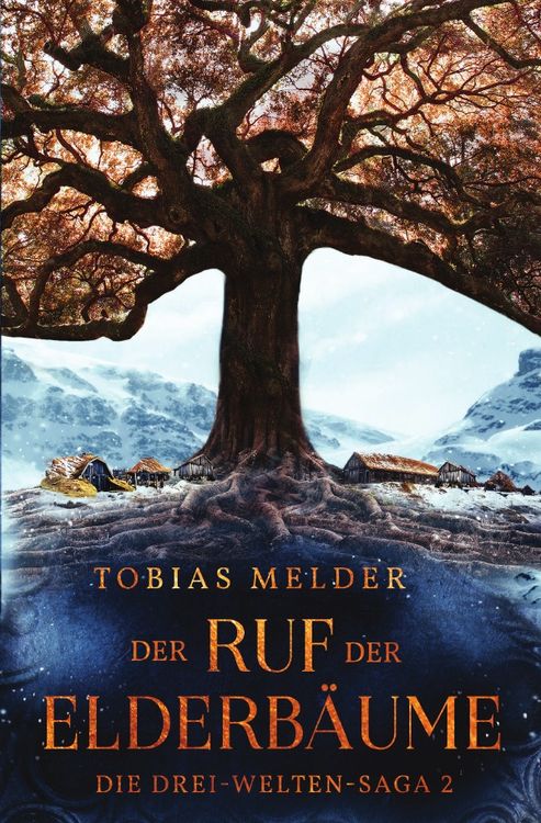 Produktbild: Die Drei-Welten-Saga / Der Ruf der Elderb&auml;ume (Die Drei-Welten-Saga: 2)