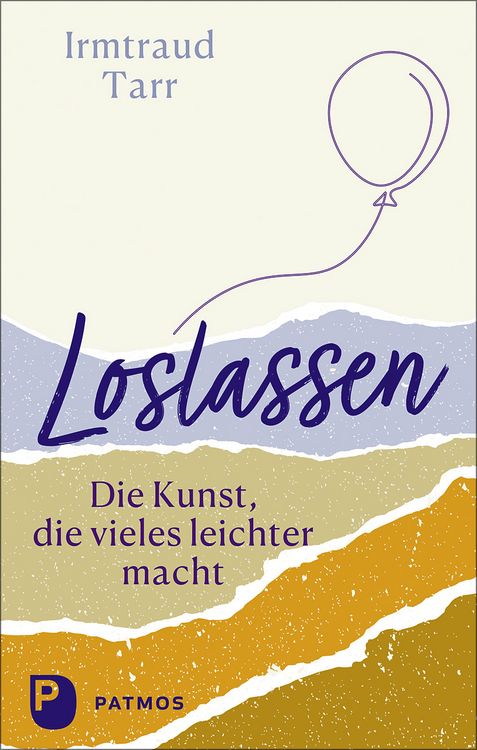 Produktbild: Loslassen - die Kunst, die vieles leichter macht