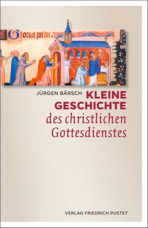 Produktbild: Kleine Geschichte des christlichen Gottesdienstes