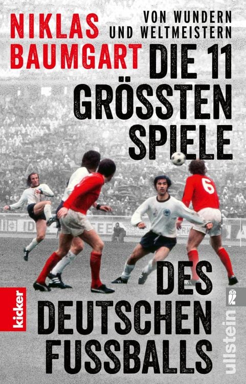 Produktbild: Von Wundern und Weltmeistern: Die 11 gr&ouml;&szlig;ten Spiele des deutschen Fu&szlig;balls