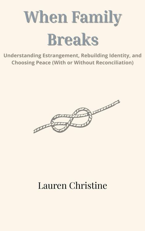 Produktbild: When Family Breaks: Understanding Estrangement, Rebuilding Identity, and Choosing Peace (With or Without Reconciliation)