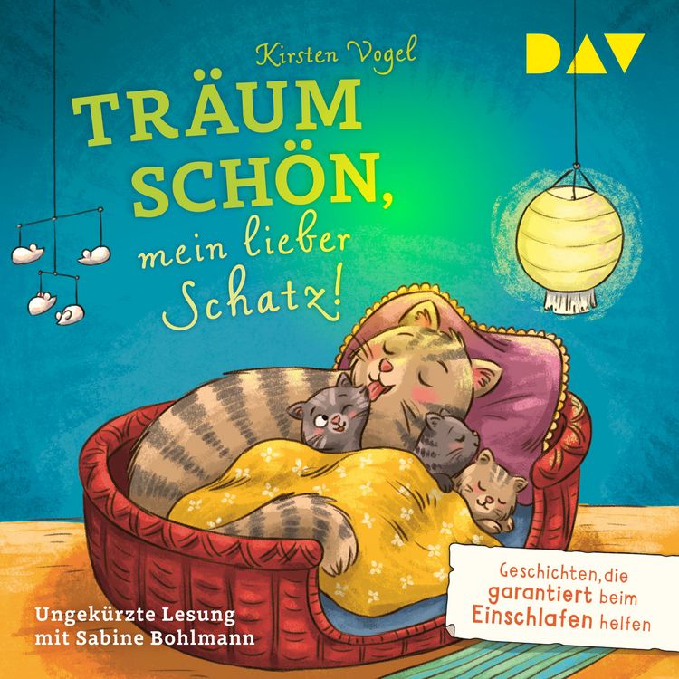 Produktbild: Tr&auml;um sch&ouml;n, mein lieber Schatz! Geschichten, die garantiert beim Einschlafen helfen