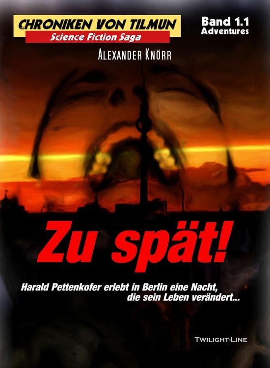 Produktbild: Zu sp&auml;t! (Chroniken von Tilmun - Adventures)