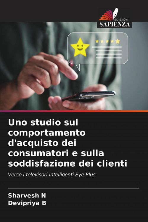 Produktbild: Uno studio sul comportamento d'acquisto dei consumatori e sulla soddisfazione dei clienti