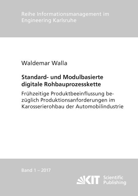 Produktbild: Standard- und Modulbasierte digitale Rohbauprozesskette : Fr&uuml;hzeitige Produktbeeinflussung bez&uuml;glich Produktionsanforderungen im Karosserierohbau der