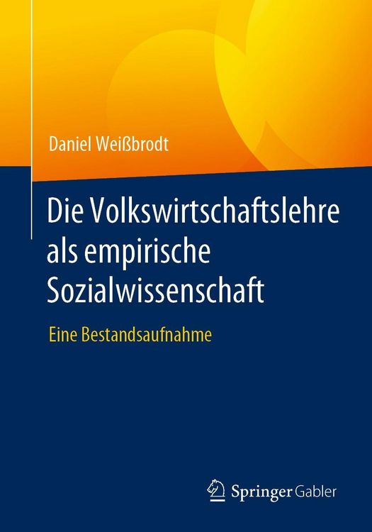 Produktbild: Die Volkswirtschaftslehre als empirische Sozialwissenschaft