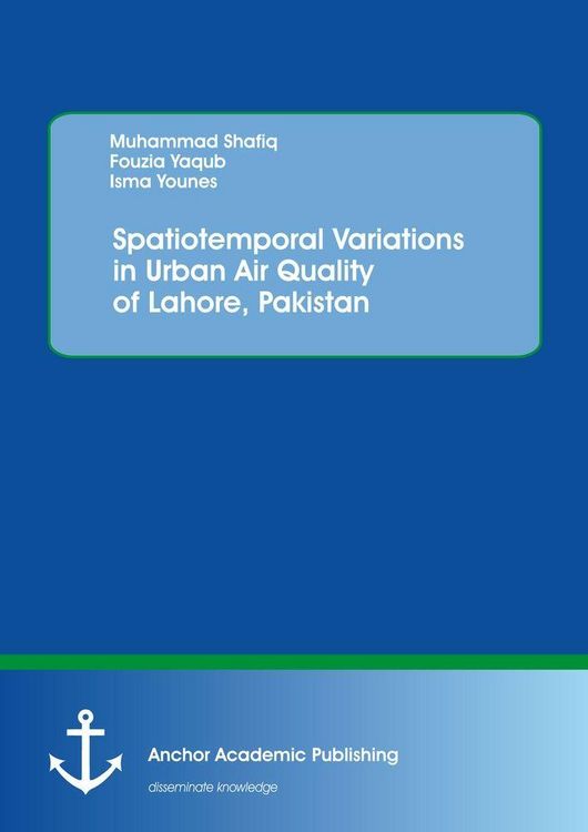 Produktbild: Spatiotemporal Variations in Urban Air Quality of Lahore, Pakistan