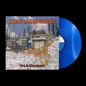 Produktbild: GREAT LAKES GOSPEL: CLEVELAND (Clear Blue Wave Vin