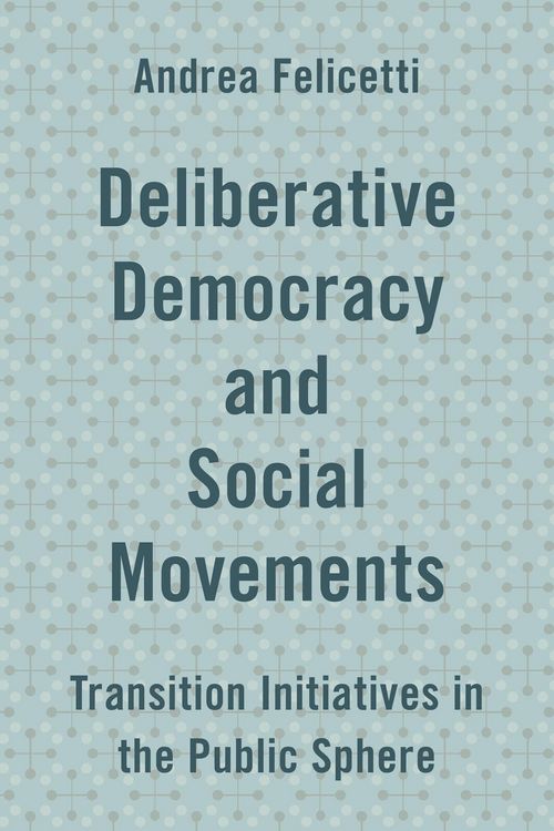 Produktbild: Deliberative Democracy and Social Movements