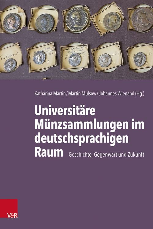 Produktbild: Universit&auml;re M&uuml;nzsammlungen im deutschsprachigen Raum