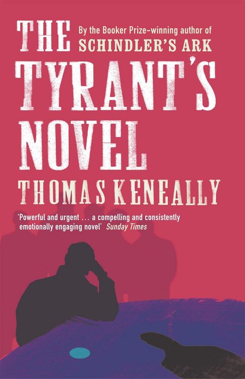 Produktbild: Keneally, T: Tyrant's Novel