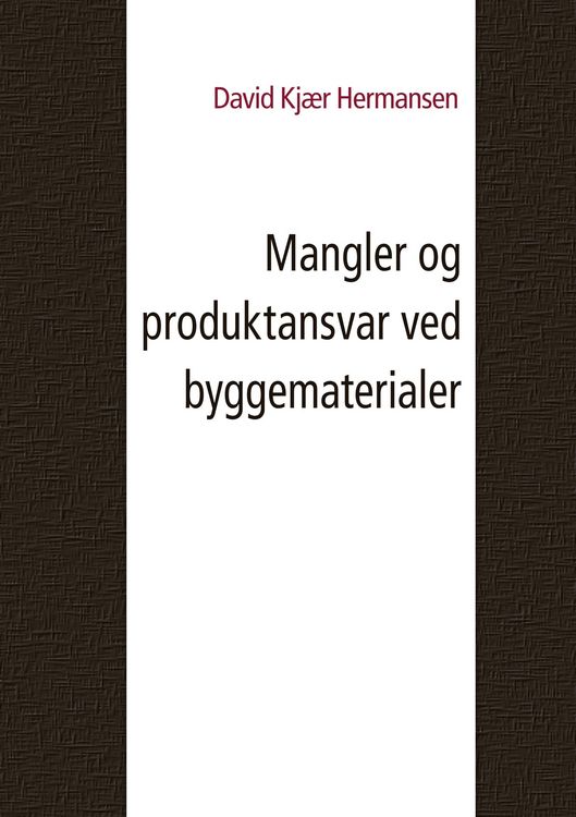 Produktbild: Mangler og produktansvar ved byggematerialer