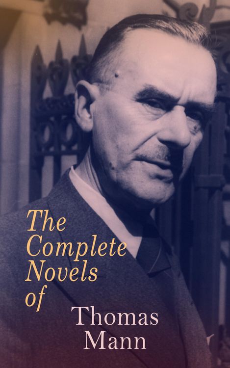 Produktbild: The Complete Novels of Thomas Mann