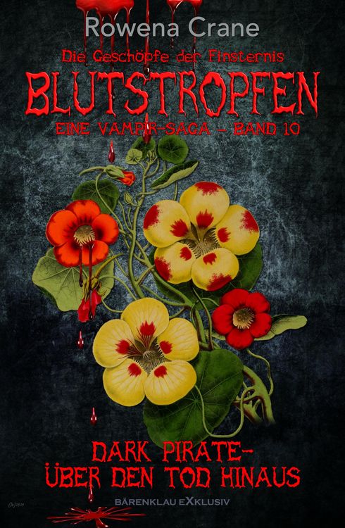 Produktbild: Blutstropfen - Die Gesch&ouml;pfe der Finsternis, Band 10: Dark Pirate - &uuml;ber den Tod hinaus