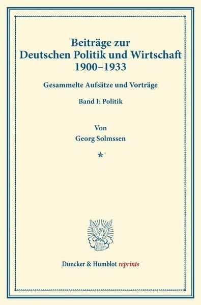 Produktbild: Beitr&auml;ge zur Deutschen Politik und Wirtschaft 1900&ndash;1933.