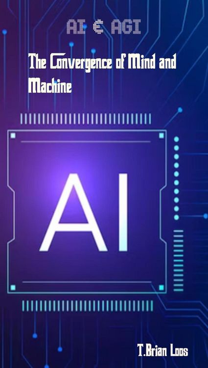Produktbild: AI & AGI - The Convergence of Mind and Machine